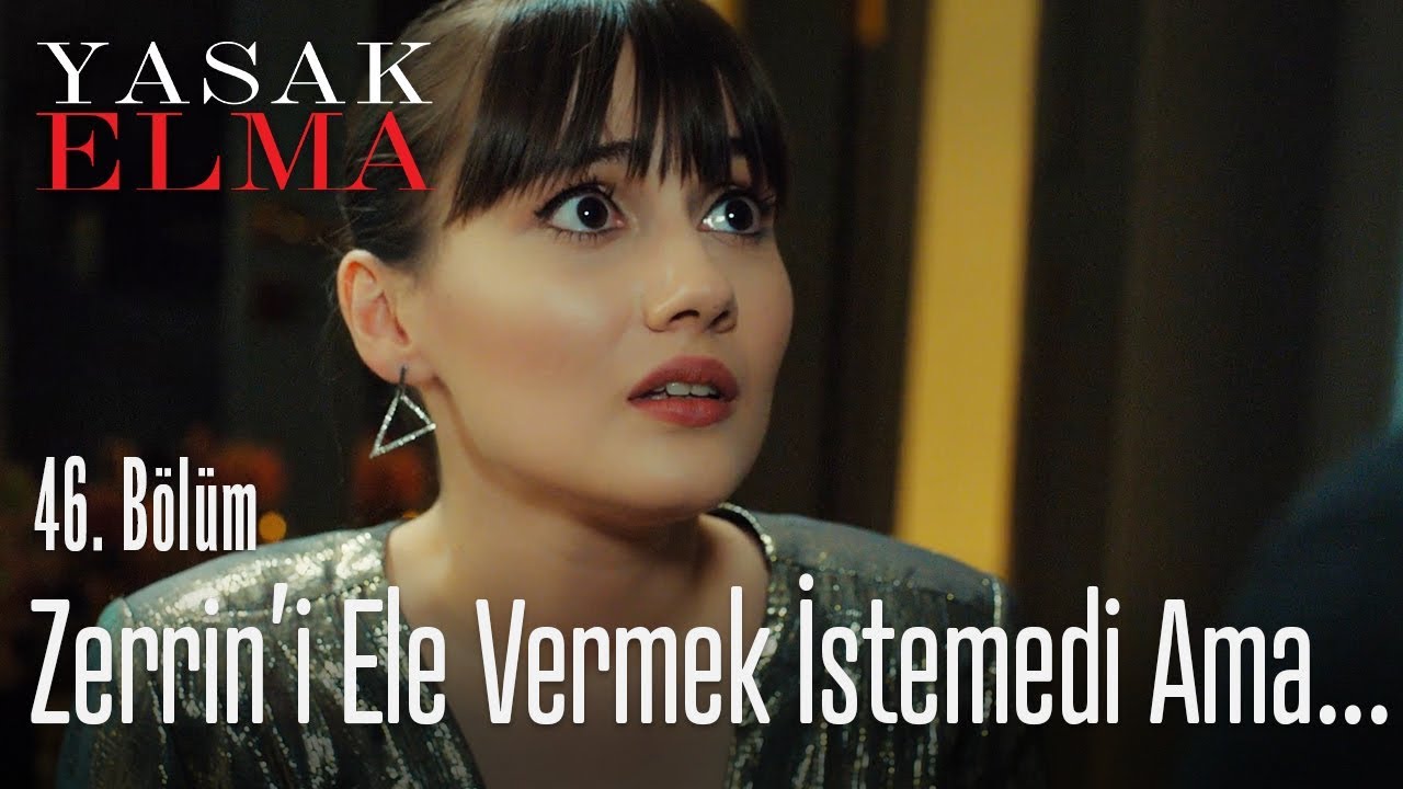 Zerrin'i ele vermek istemedi ama.. - Yasak Elma 46. Bölüm