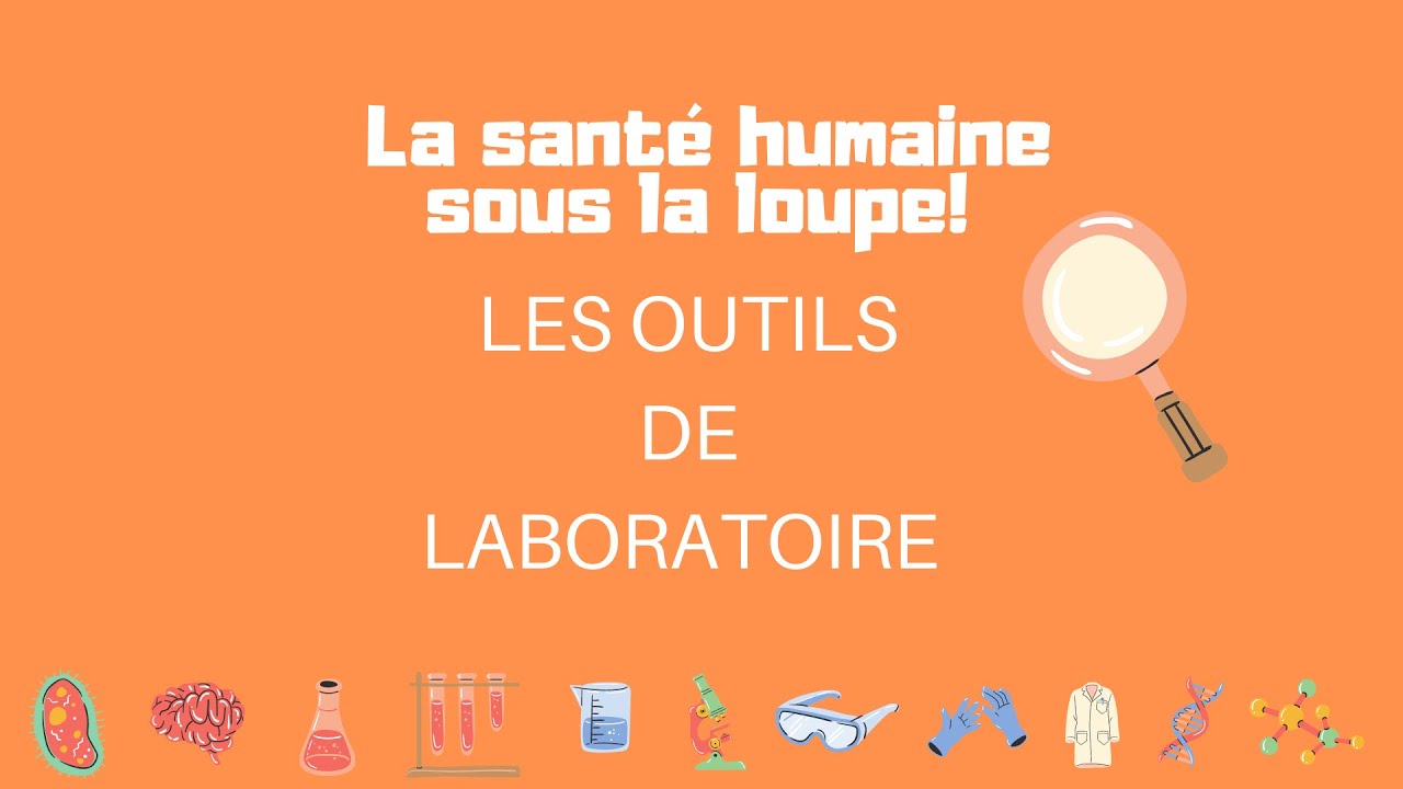 Les outils de laboratoire