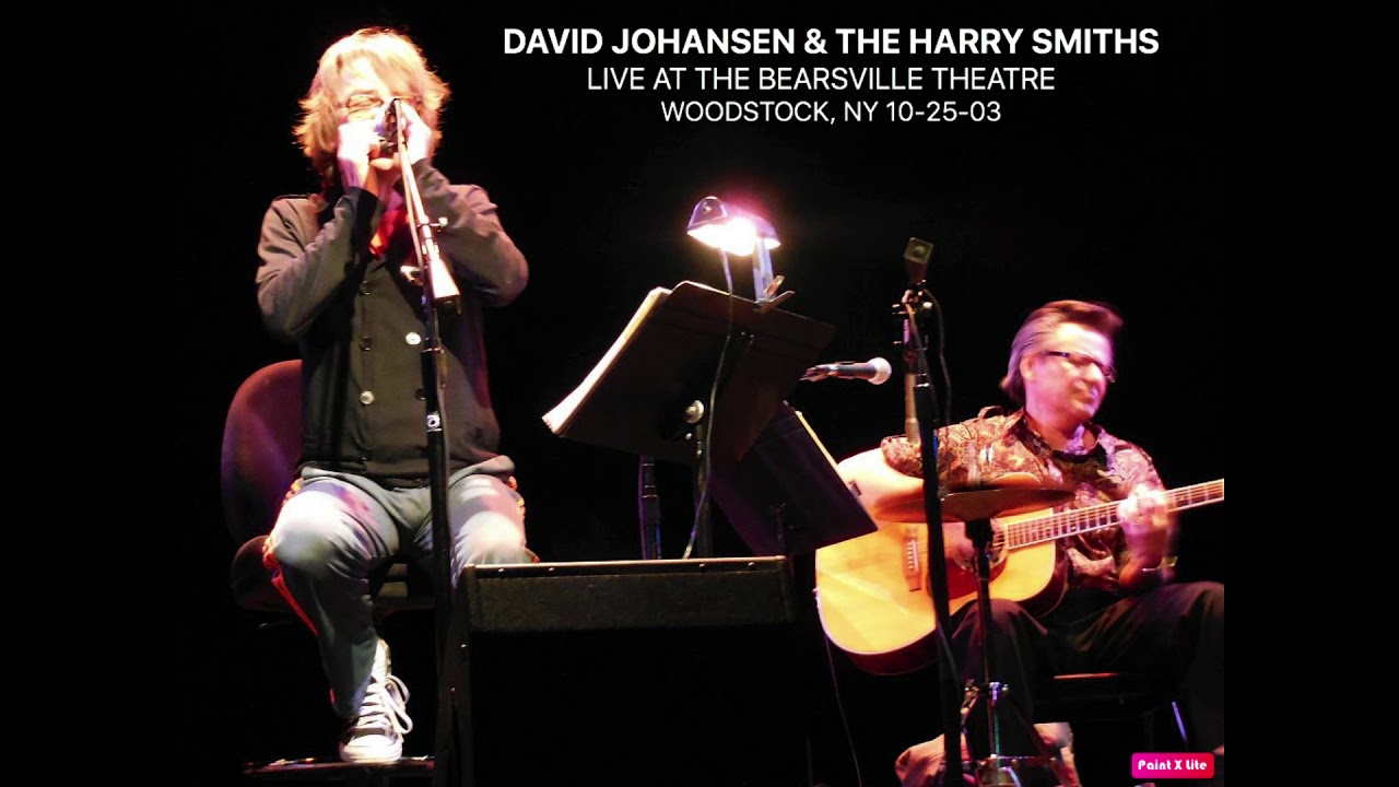 David Johansen & The Harry Smiths -  Bearsville Theatre - Woodstock NY 10-25-03 (FULL SHOW) SBD