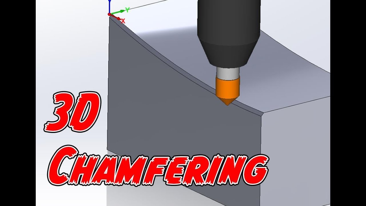 KevCAM Night School - Chamfer on 3D Parts