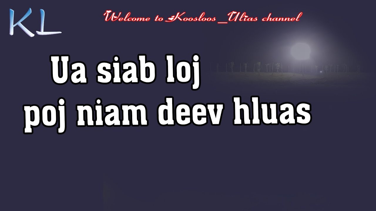 Ua siab loj poj niam deev hluas 3/28/2019