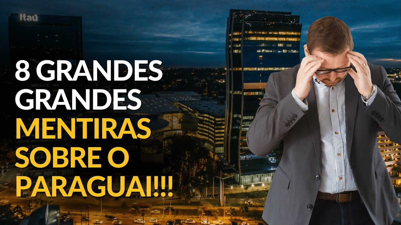 8 Grandes Mentiras sobre o Paraguai! Você já conhecia elas?