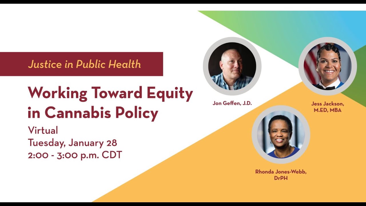 Justice in Public Health: Working Toward Equity in Cannabis Policy