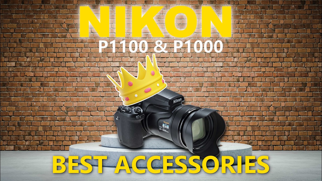 Nikon Coolpix P1100 & P1000, Best Accessories