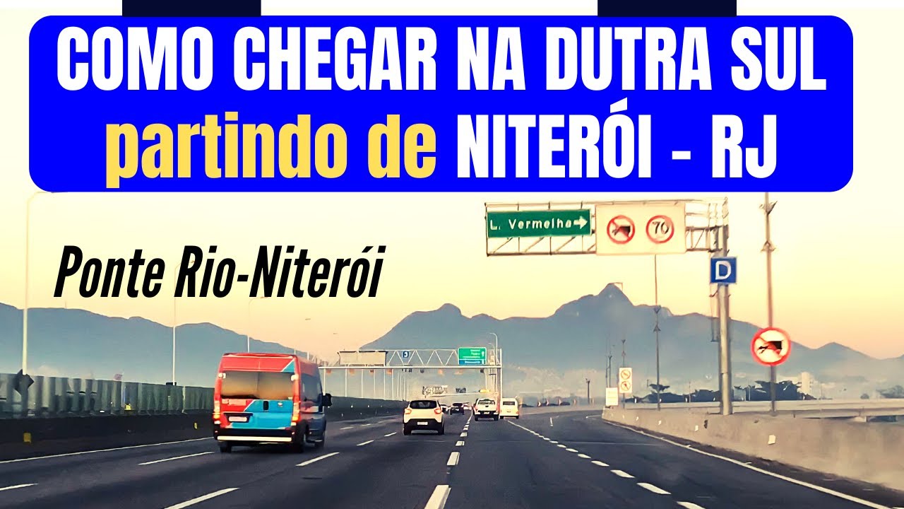 COMO CHEGAR NA DUTRA SUL partindo de NITERÓI   RJ