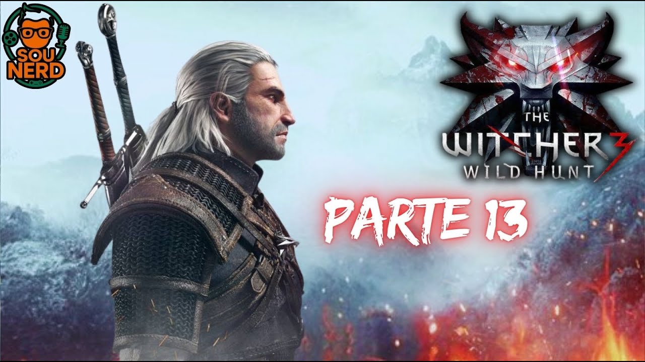 THE WITCHER 3 - WILD HUNTER - 1ª VEZ! GERA JOGANDO COM GERALT DE RIVIA 🤣 PÓS QUEDA NUMERO 2