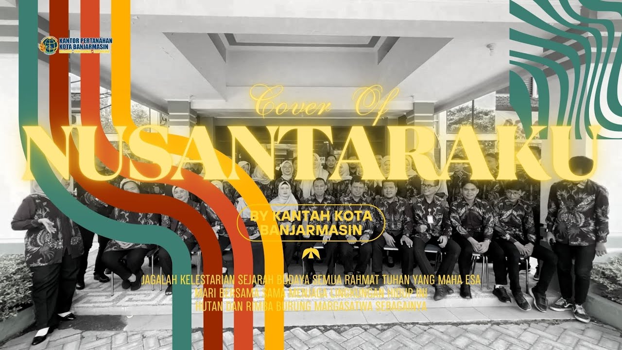 Jamal Mirdad - Nusantaraku Cover By  Kantor Pertanahan Kota Banjarmasin
