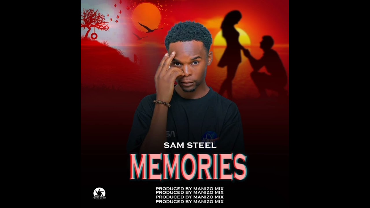 SAM STEEL_MEMORIES_PROD BY MANIZO 