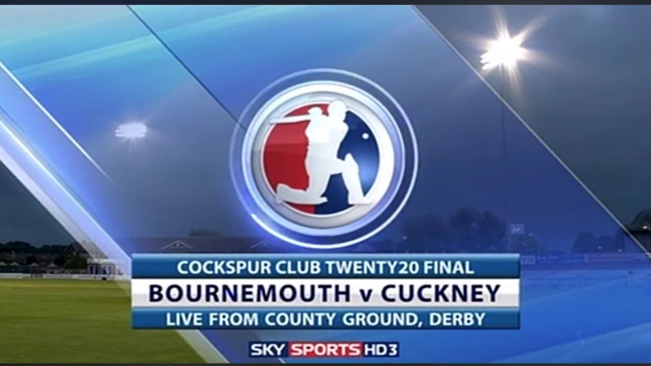 Cockspur Club Twenty20  2009 Final - Bounemouth vs Cuckney Sky Sports