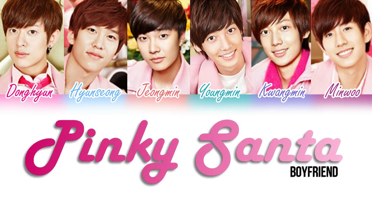 Boyfriend (보이프렌드) - Pinky Santa [Color Coded Lyrics Kan|Rom|Eng]