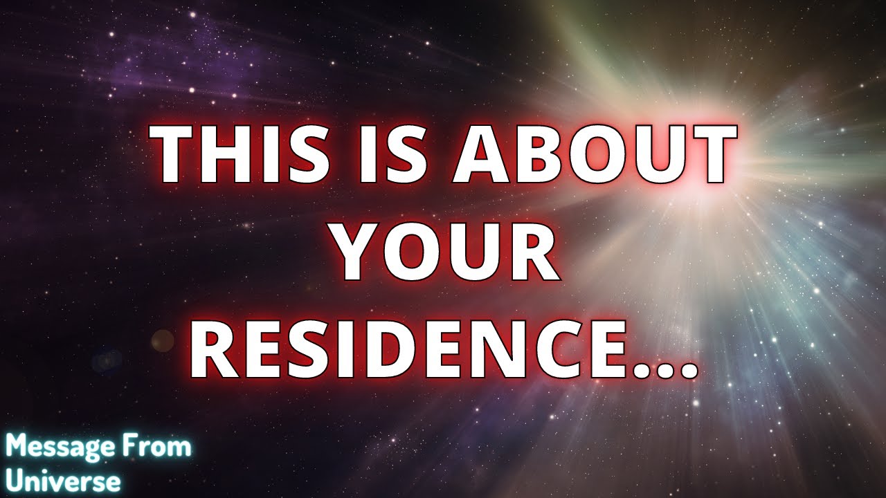 THIS IS ABOUT YOUR RESIDENCE... Message From Universe | Soul Of Perception