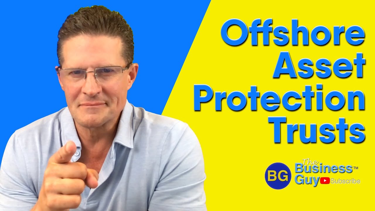 Offshore Asset Protection Trusts: Everything You Need to Know