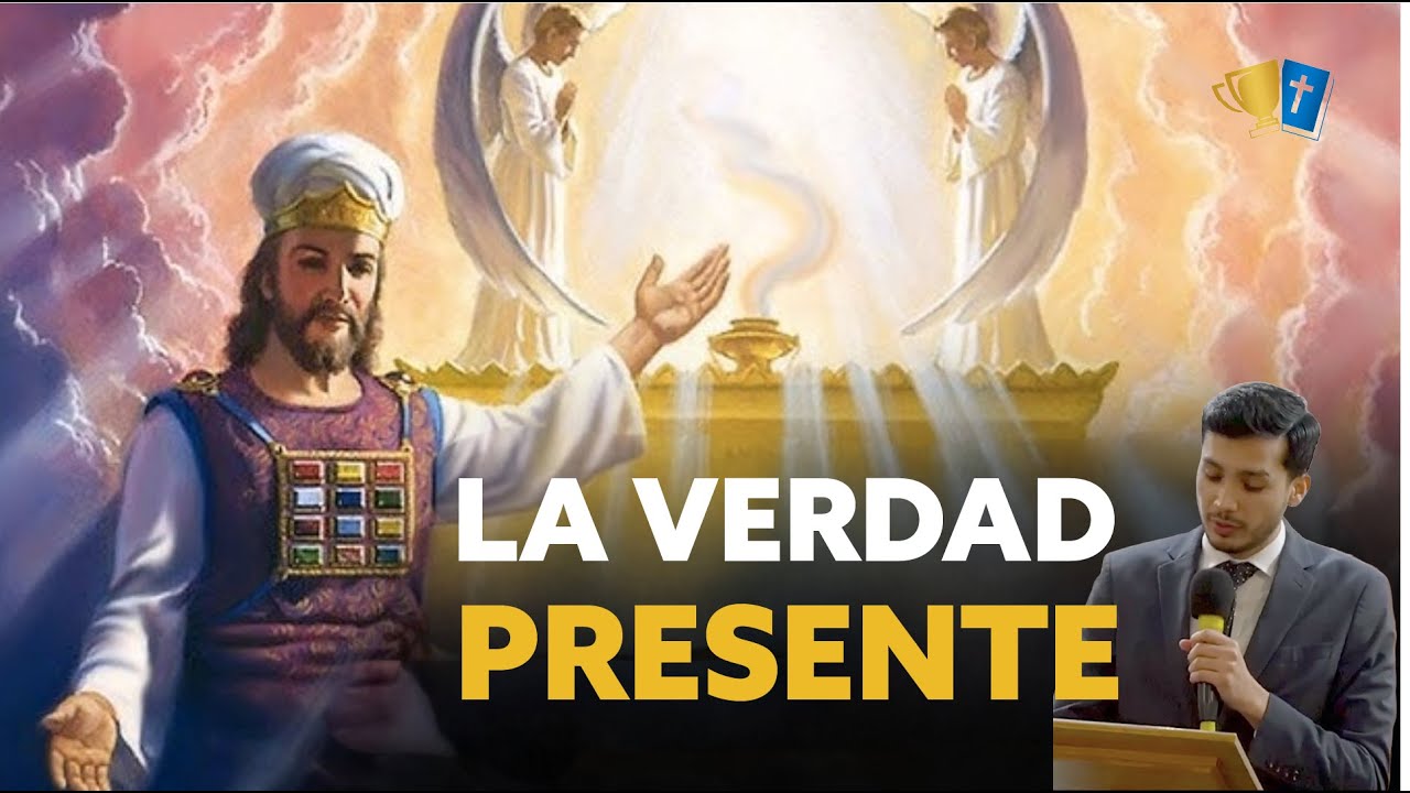 ¿Cual es la Verdad Presente? Cristo en el Santuario #laverdadpresente