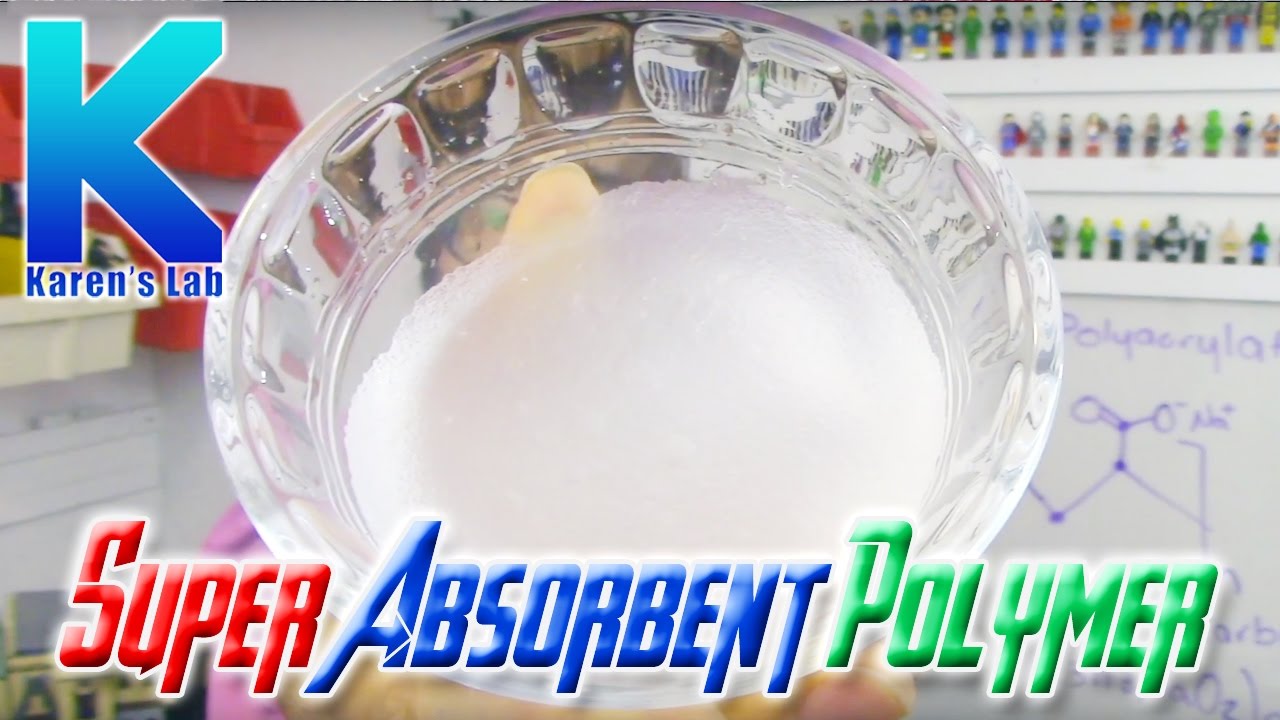 Super Absorbent Polymers | Karen's Lab