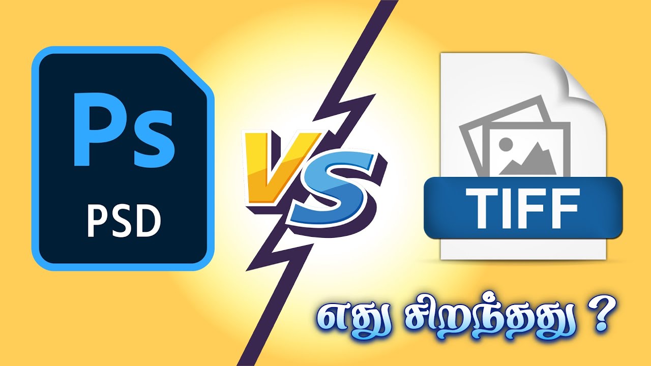 Which is better in PSD vs TIFF ?