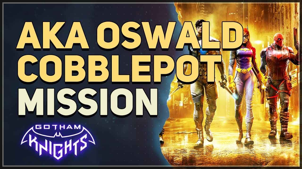 AKA Oswald Cobblepot Gotham Knights