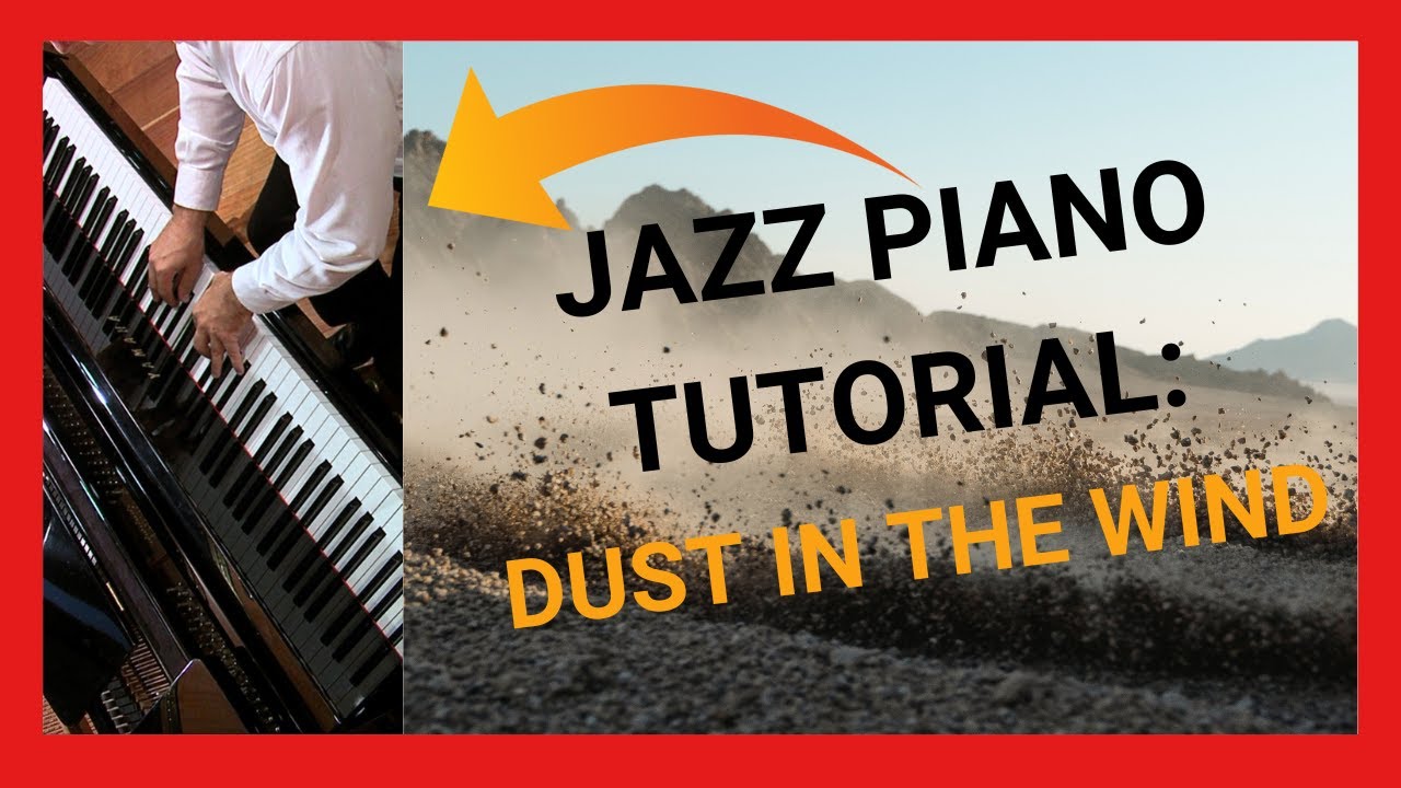 JAZZ PIANO TUTORIAL DUST IN THE WIND
