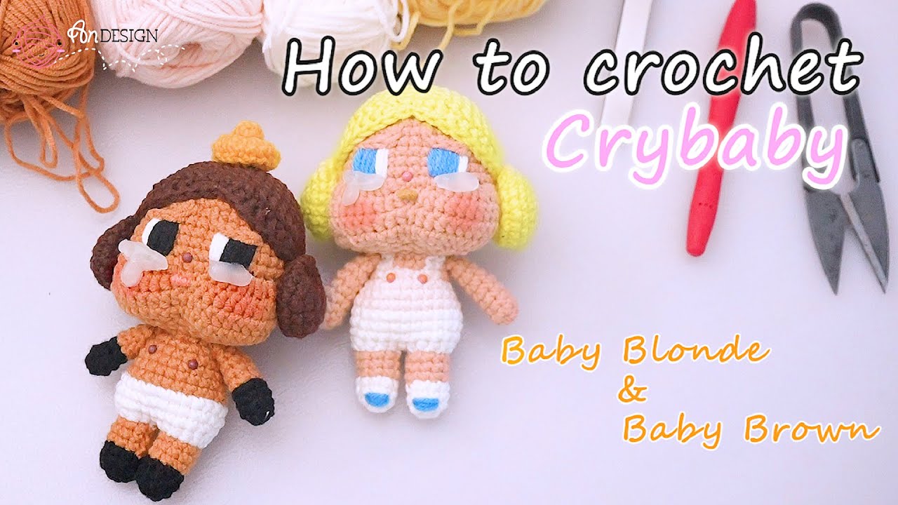 How to Crochet Crybaby – Baby Blonde & Baby Brown | Cute & Easy DIY Tutorial