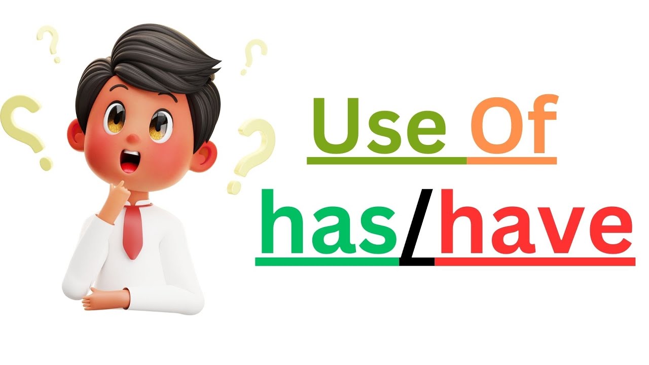 Use of Has and have I Basic English Grammar I Has, have use in English I Has, have in English