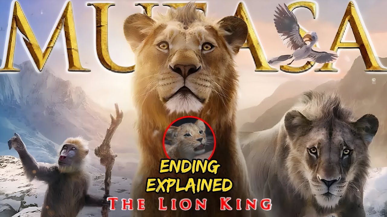MUFASA THE LION KING (2024) Ending Explained | What Happened To Scar And Mufasa? 