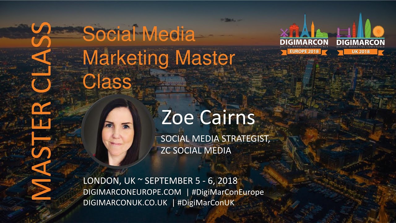 Social Media Marketing Master Class - Zoe Cairns, ZC Social Media