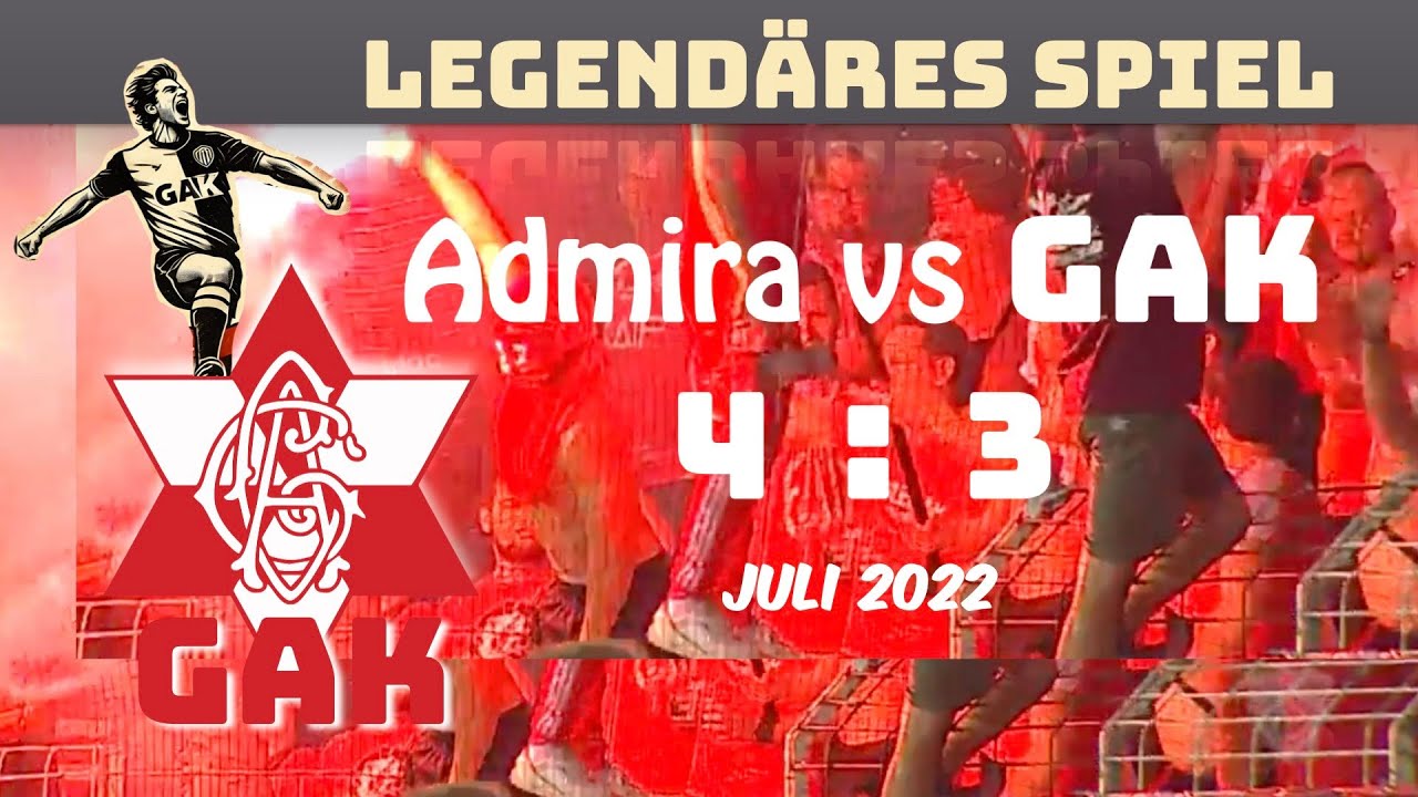 Admira ⚽️ GAK 2022 4 : 3 Legendär 2022