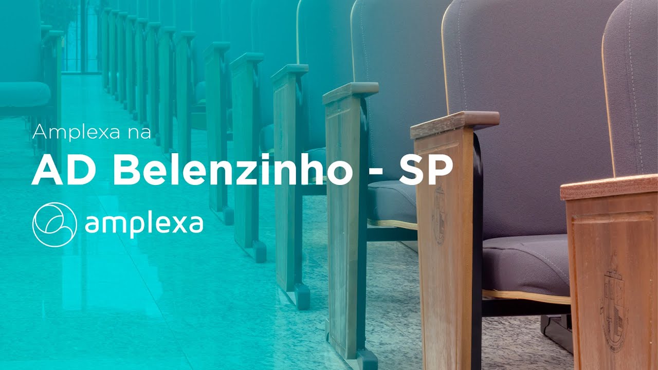 Amplexa na Assembleia de Deus Belenzinho em São Paulo