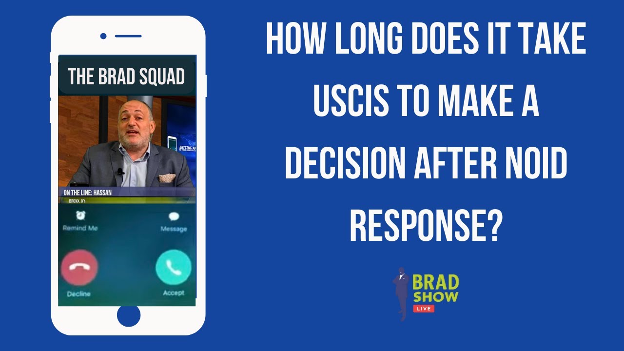 How Long Does It Take USCIS To Make A Decision After NOID Response?