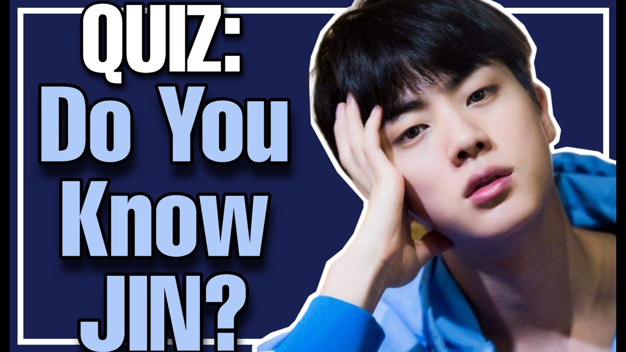BTS QUIZ / How Well Do You Know JIN? / BTS JIN