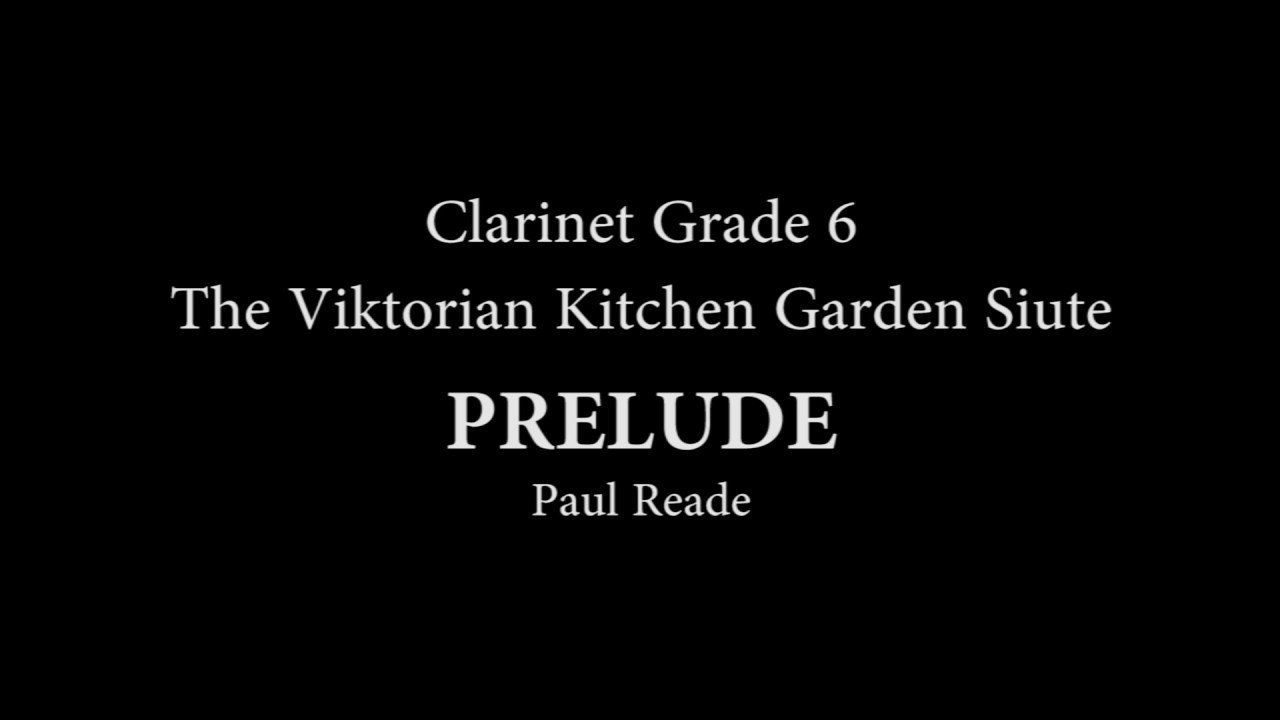 The Victorian Kitchen Garden Suite: Prelude for Clarinet and Piano
