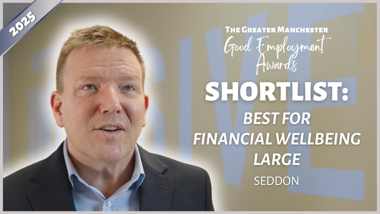 Shortlisted: Seddon Construction | Best for Financial Wellbeing (Large)&ndash; Good Employment Awards 2025