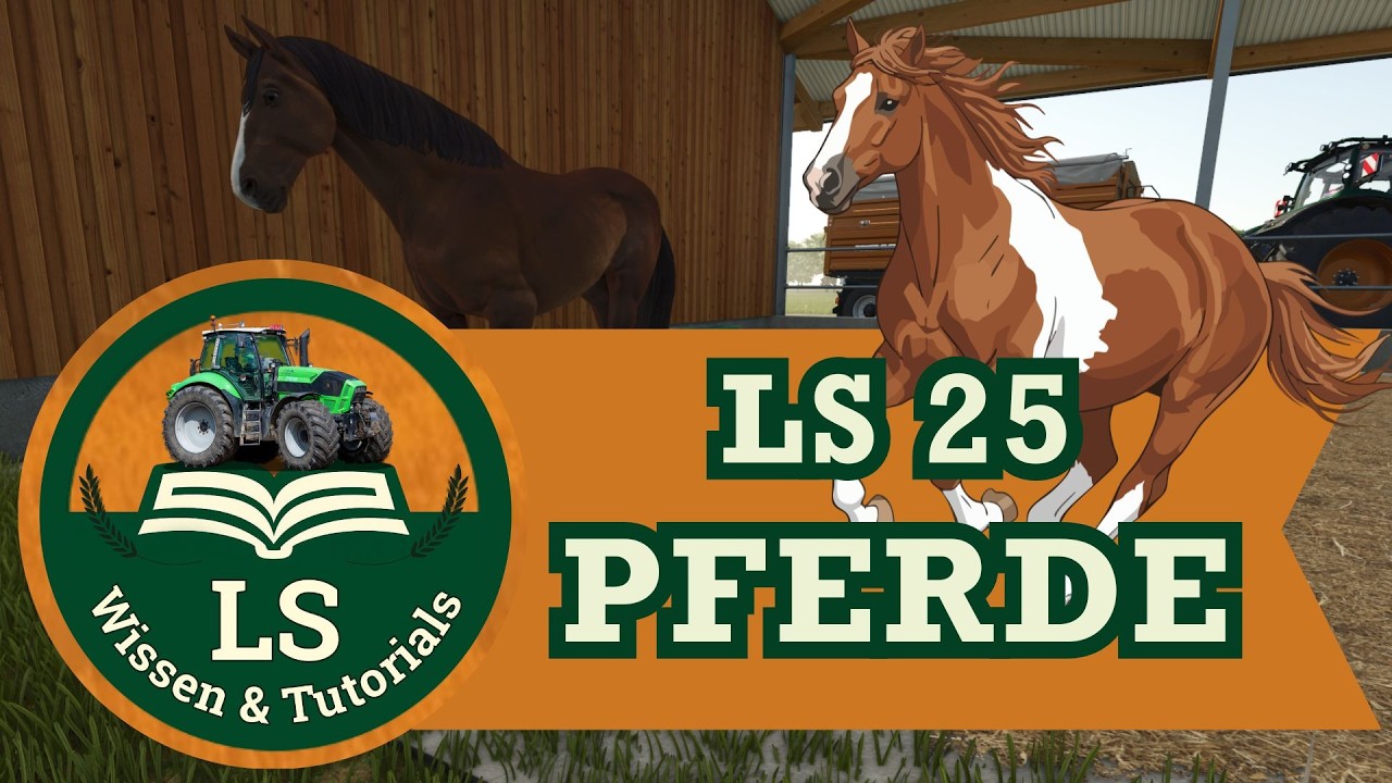 LS25 Pferde Guide 🐴 Pferdestall bauen, Pferdezucht & Reiten einfach erklärt!