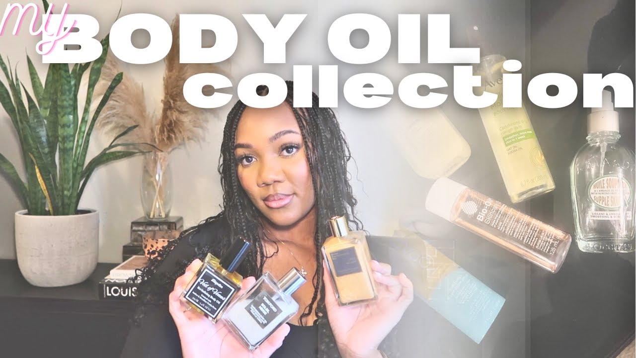 my BODY OIL Collection ✨| affordable & luxurious oils | glowy & gorgeous skin all day