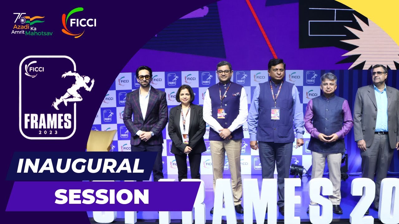 Inaugural session of #FICCIFrames2023