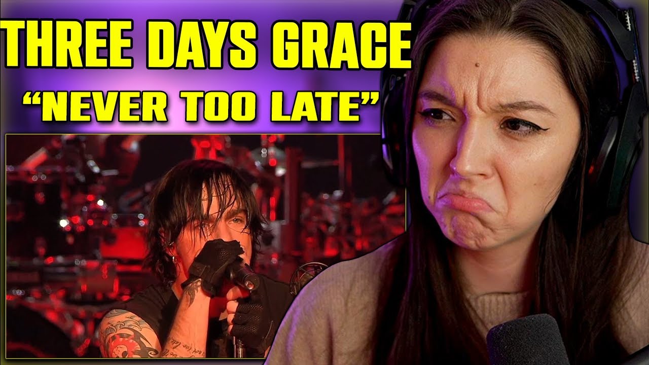 Three Days Grace - Never Too Late | FIRST TIME REACTON | Live The Palace 2008
