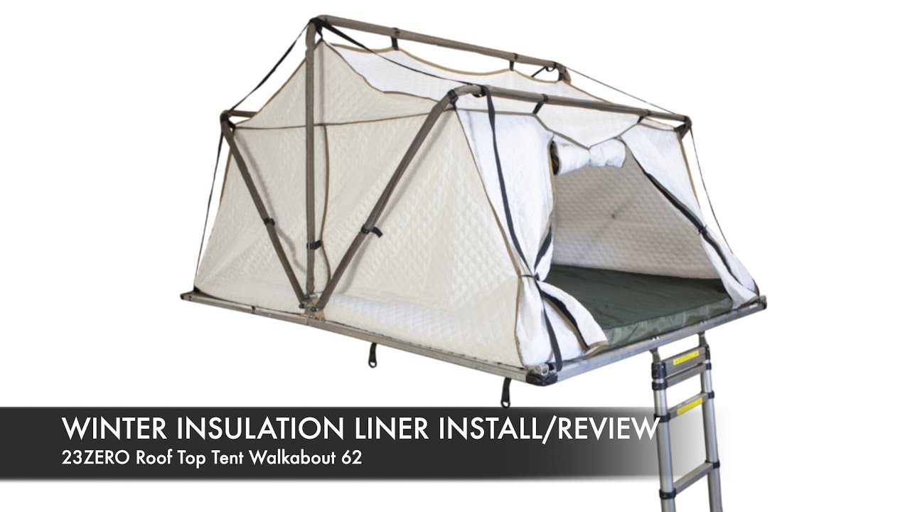 Roof Top Tent WINTER CAMPING insulation liner review and installation, 23ZERO Walkabout 62