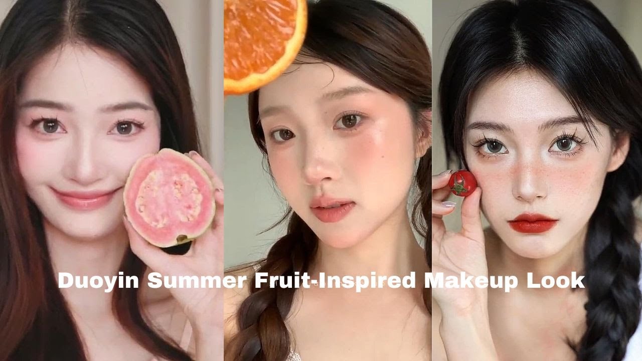 Duoyin Summer Fruit-Inspired Makeup Look