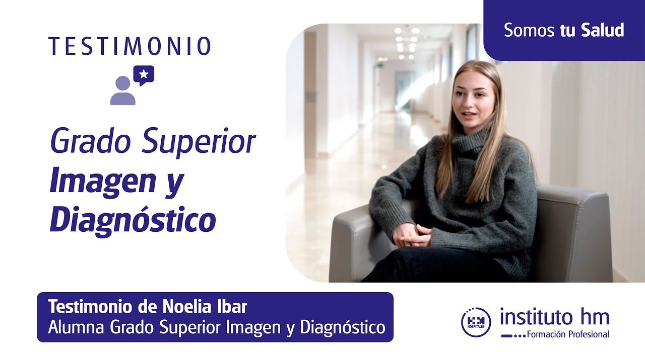 Testimonio Alumna Grado Superior Imagen para el Diagnóstico y Medicina Nuclear