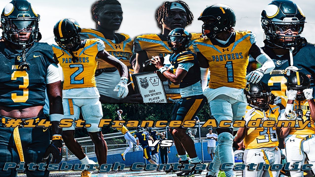 POWERHOUSE #14 St. Frances Academy (MD) vs Pittsburgh Central Catholic (PA) | High School Football