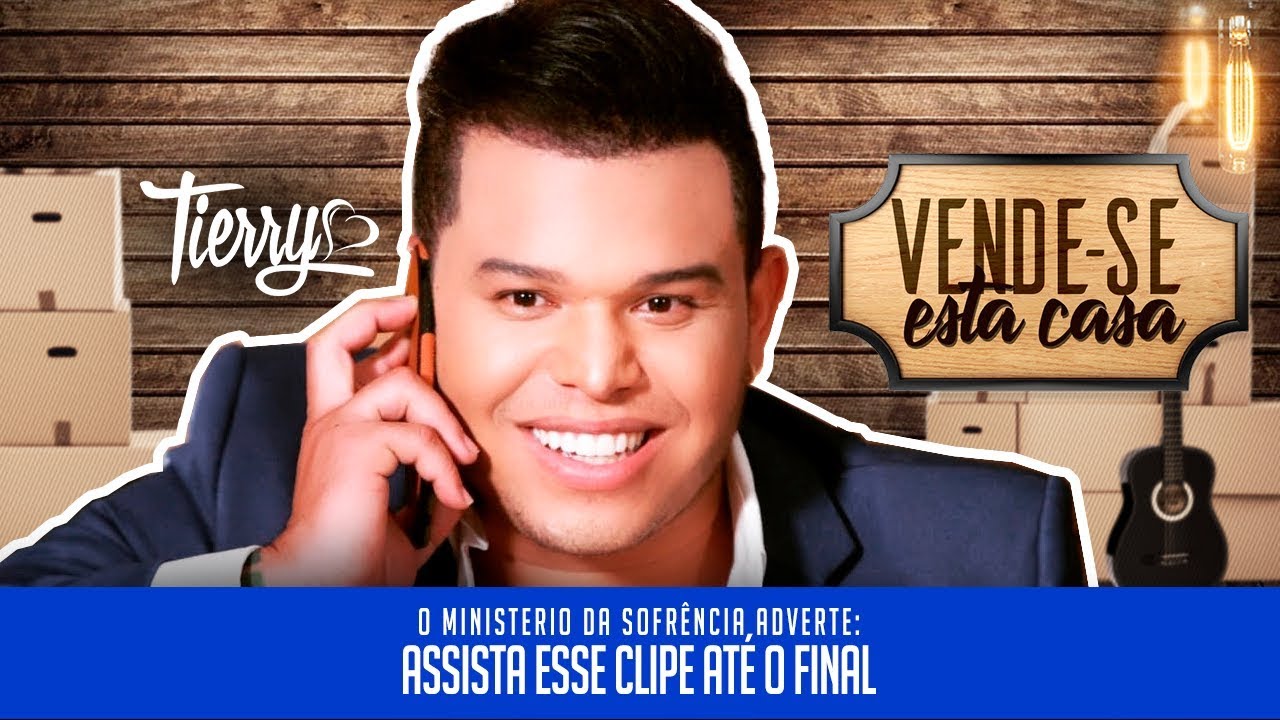 Tierry - Vende-se esta casa - Clipe Oficial