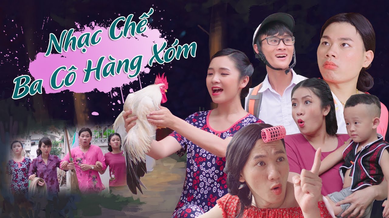 [Nhạc chế] - Ba C&ocirc; H&agrave;ng X&oacute;m | T&ugrave;ng L&uacute; | HuhiTV