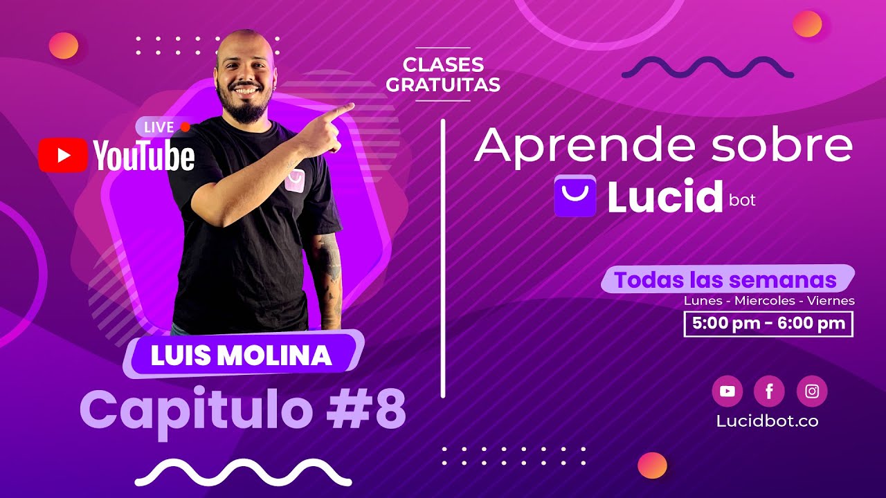🎓 Curso Básico de LucidBot con Luis Molina | Capitulo 8 🤖