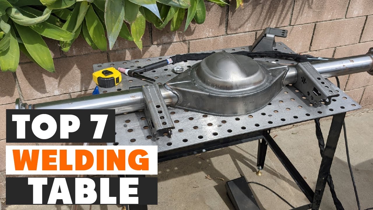 7 Welding Tables That Will Boost Your Welding Skills