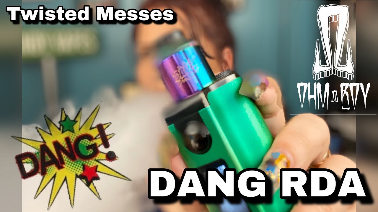 DANG RDA | Twisted Messes и OhmBoyOC