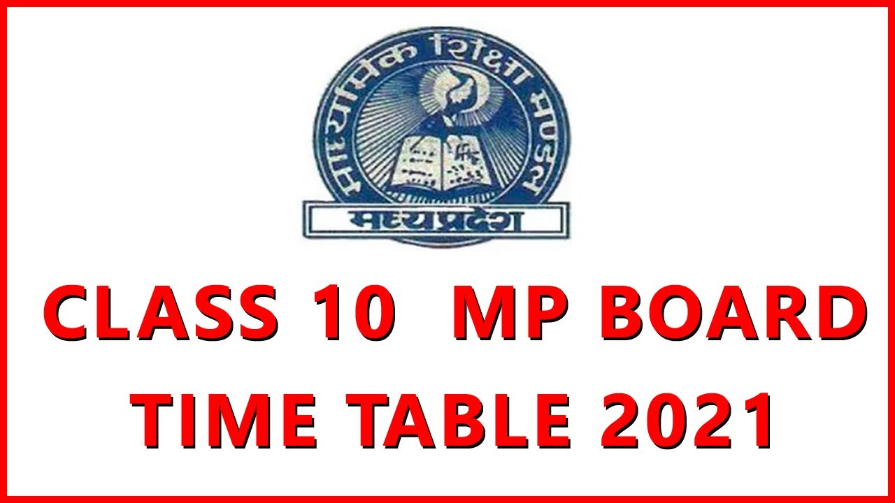 MP Board Class Time Table 2021 | Class 10 Mp Board Time Table 2021