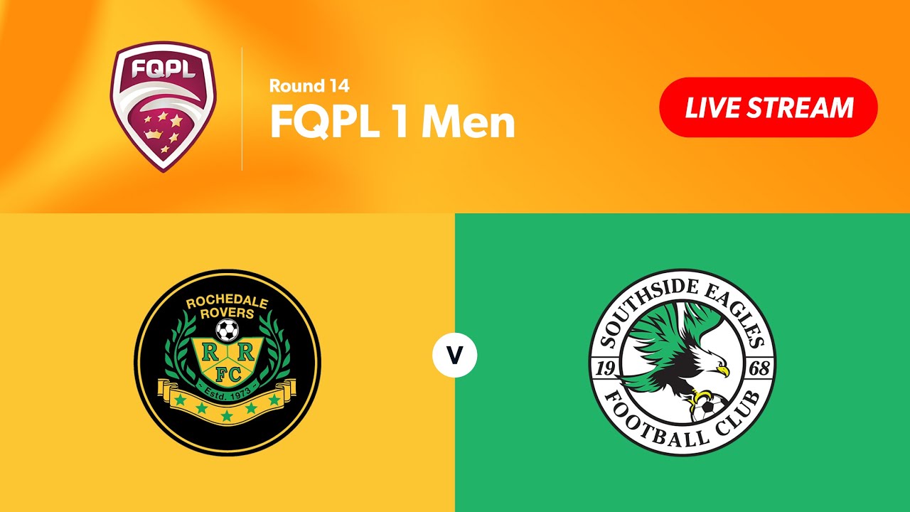 FQPL 1 Men Round 14 - Rochedale Rovers vs. Southside Eagles