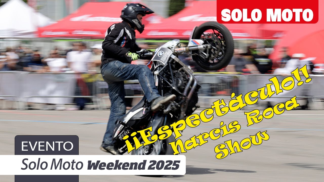 Solo Moto Weekend MAPFRE 2025 | ¡¡Brutal espectáculo de Narcís Roca!!