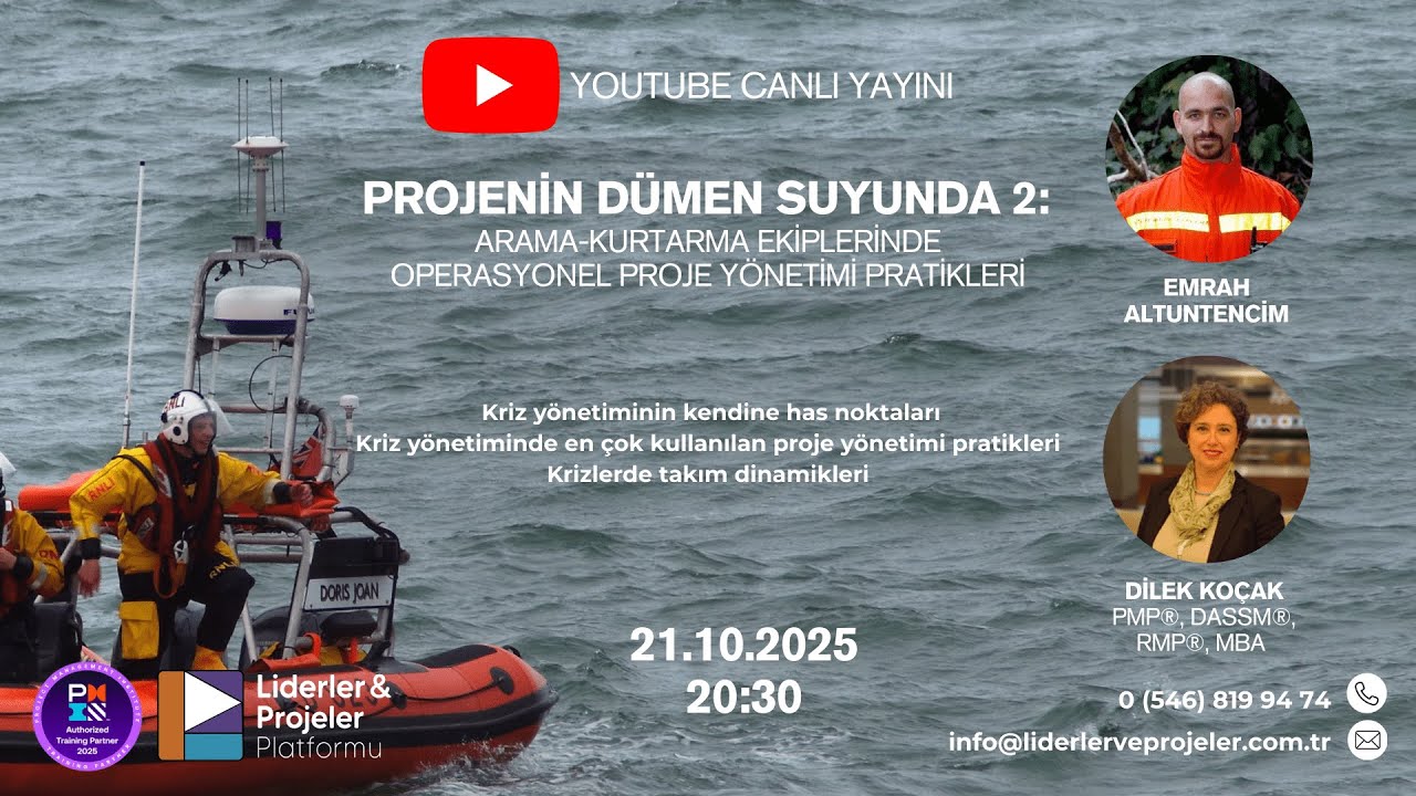 Projenin Dümen Suyunda 2: Arama - Kurtarma Ekipleri ve Operasyonlarında Proje Yönetimi Pratikleri