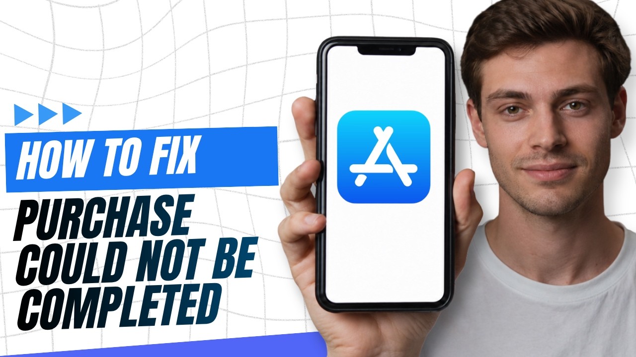 How to fix Your Purchase Could Not Be Completed in the App Store on iOS 26 ?