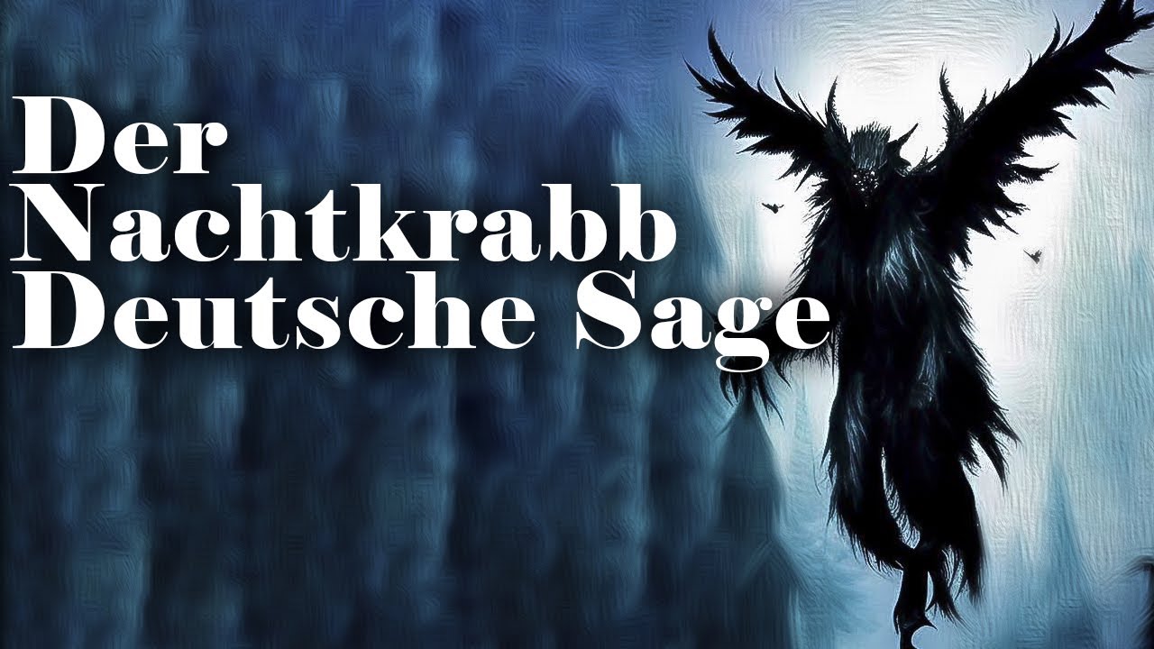Der Nachtkrabb - Eine Deutsche Sage